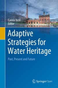 Carola Hein — Adaptive Strategies for Water Heritage