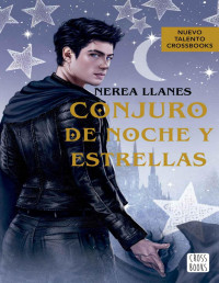 Nerea Llanes — Conjuro De Noche Y Estrellas