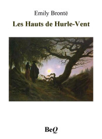 Brontë, Emily — Les Hauts de Hurle-Vent