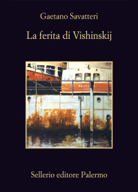 Gaetano Savatteri — La ferita di Vishinskij