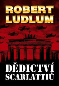 Robert Ludlum — Dědictví Scarlattiů