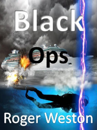 Roger Weston — Black Ops (The Firm series Book 2)