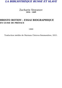 Zacharie Stoyanov — Hristo Botiov : Essai biographique en guise de préface