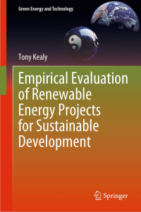 Tony Kealy — Empirical Evaluation of Renewable Energy Projects for Sustainable Development