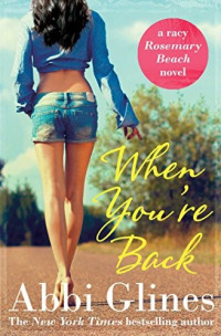 Abbi Glines — When You're Back