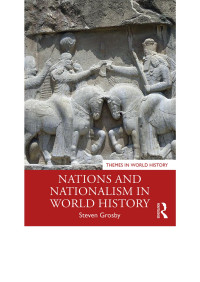 Steven Grosby; — Nations and Nationalism in World History