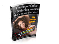 Jack Johansson — The Secret Guide to Seducing Women the Moment you Meet!