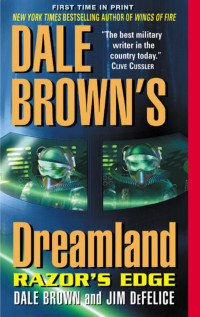 Dale Brown & Jim DeFelice — Dale Brown’s Dreamland: Razor’s Edge