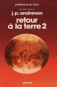 Andrevon Jean-Pierre — Retour à la Terre 2