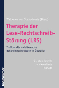 Waldemar von Suchodoletz — Therapie der Lese-Rechtschreib-Störung (LRS)