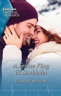 Scarlet Wilson — A Festive Fling in Stockholm--A heart-warming Christmas romance not to miss in 2021!