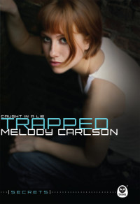 Carlson, Melody — Trapped