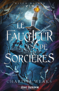 Charissa Weaks — Le faucheur de sorcières