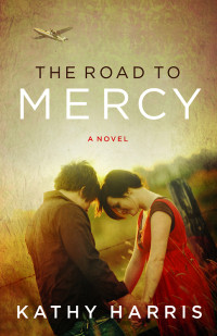 Harris, Kathy; — The Road to Mercy