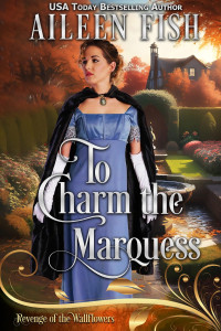 Aileen Fish — To Charm the Marquess