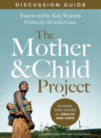 Zondervan; — The Mother and Child Project Discussion Guide