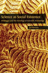 Jeff Kochan — Science as Social Existence