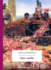 Henryk Sienkiewicz — Quo vadis