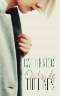 Caitlin Ricci — Outside the Lines