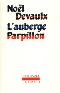 Noël Devaulx — L'Auberge Parpillon