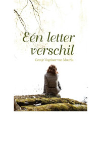 Geesje Vogelaar-van Mourik — Een letter verschil