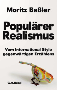 Moritz Baßler — Populärer Realismus