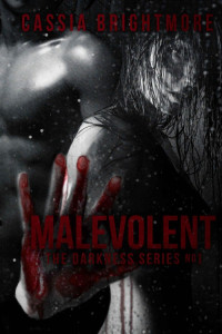 Cassia Brightmore [Brightmore, Cassia] — Malevolent