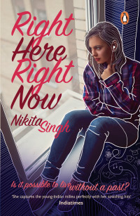 Nikita Singh — Right Here Right Now