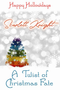 Scarlett Knight [Knight, Scarlett] — A Twist of Christmas Fate