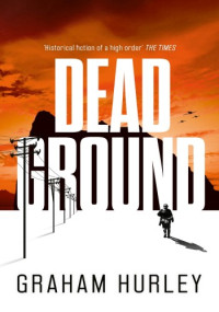 Graham Hurley — Dead Ground