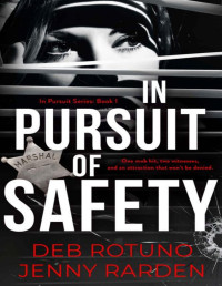 Jenny Rarden & Deb Rotuno — In Pursuit of Safety