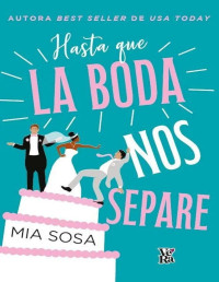 Mia Sosa — The Worst Best Man