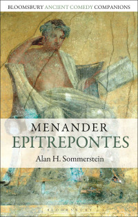 Sommerstein, Alan H.; — Menander: Epitrepontes