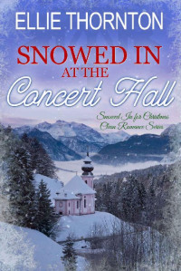 Ellie Thornton — Snowed In at the Concert Hall