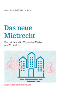 Matthias Scheff / Martin Spörl — Das neue Mietrecht