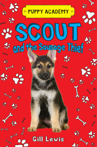 Lewis, Gill — Scout and the Sausage Thief