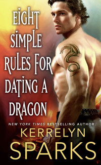 Kerrelyn Sparks — Eight Simple Rules for Dating a Dragon