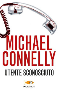 Michael Connelly — Utente sconosciuto