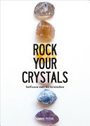 Hanneke Peeters — Rock Your Crystals