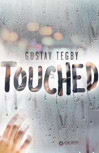 Gustav Tegby — Touched (Edizione italiana)