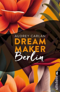 Audrey Carlan — 007 - Berlin