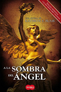 Kathryn Skidmore Blair — A La Sombra Del Ángel