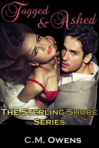 Owens, C.M. — Tagged & Ashed (The Sterling Shore Series #2)