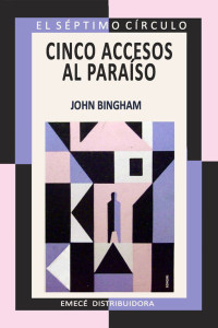 Binghan, John — Cinco accesos al paraíso