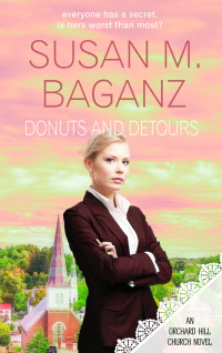 Baganz, Susan M.; [Baganz, Susan M] — Donuts and Detours (Orchard Hill #6)