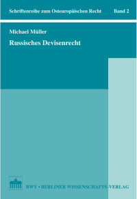 Müller, Michael — Russisches Devisenrecht