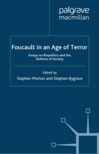 Stephen Morton & Stephen Bygrave — Foucault in an Age of Terror