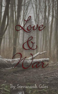 Savannah Giles — Love & War (Fyoria Series Book 1)