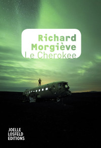 Richard Morgiève [Morgiève, Richard] — Le Cherokee