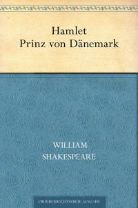 Shakespeare, William — Hamlet. Prinz von Dänemark